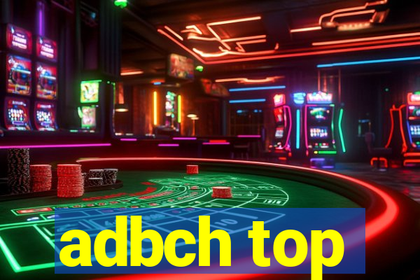 adbch top